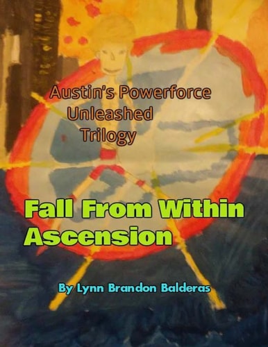 Fall From Within; Ascension Austin's Powerforce Unleashed