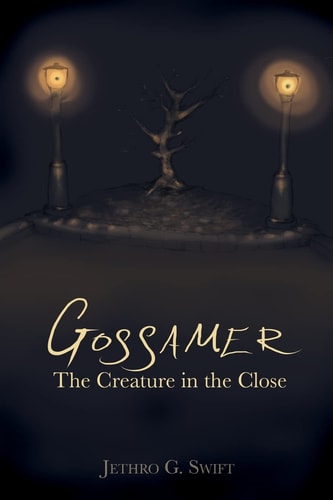 Gossamer The Creature In The Close