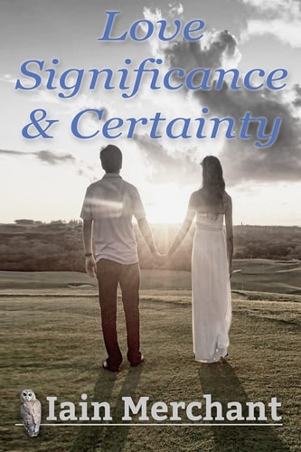 Love Significance and Certainty