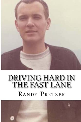 Driving Hard In The Fast Lane Collected Works from 1968 to 2015