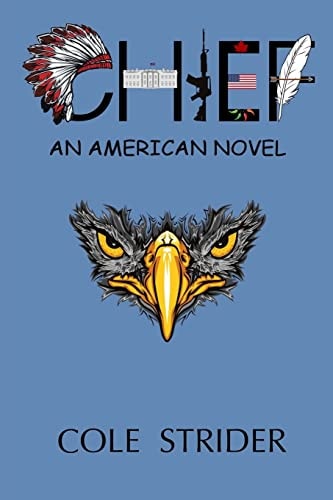 Chief An American Novel