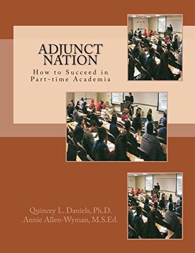 Adjunct Nation How to Succeed in Part-time Academia