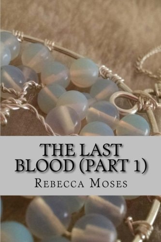 The Last Blood (Book 1)