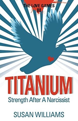 Titanium Strength After a Narcissist