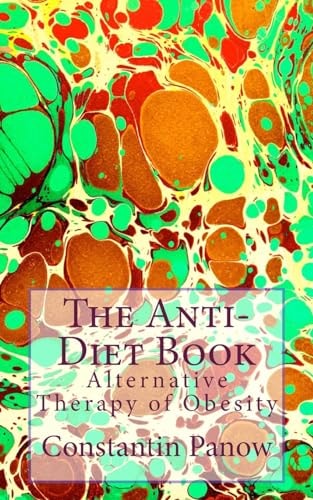 The Anti-Diet Book Alternative Therapy of Obesity