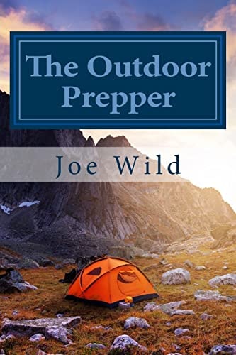 The Outdoor Prepper Using Your Landscape for Survival