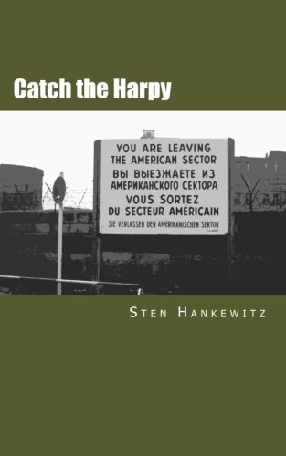 Catch the Harpy A Cold War Novel