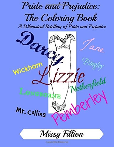 Pride and Prejudice The Coloring Book: A Whimsical Retelling of Pride and Prejudice
