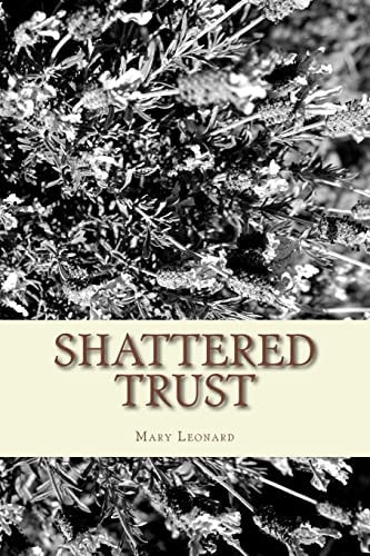 Shattered Trust A Mystery Novel By