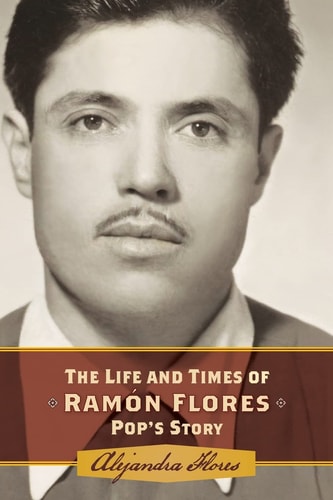 The Life and Times of Ramon Flores Pop's Story