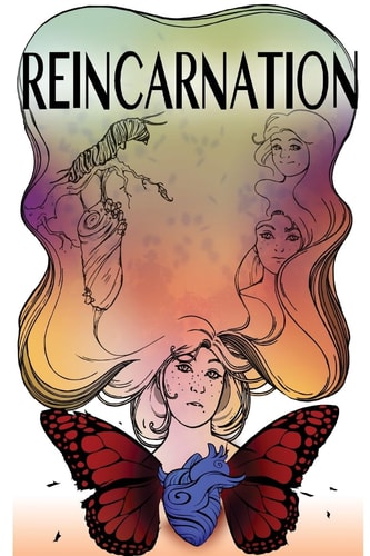 Reincarnation Poetic Rhymes and Reasons