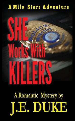 She Works with Killers A Milo Starr Adventure