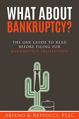 What about Bankruptcy? The One Guide to Read Before Filing for Bankruptcy Protection