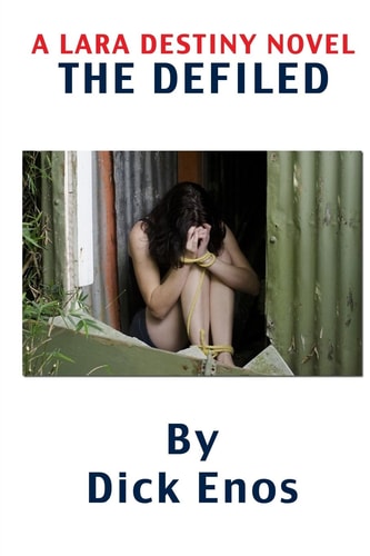 The Defiled A Lara Destiny Novel