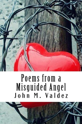 Poems from a Misguided Angel A Second Collection of Poems