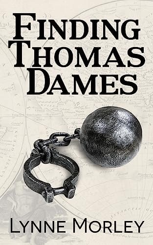 Finding Thomas Dames An Investigation By Lynne Morley