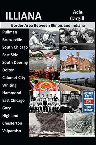 Illiana The Border Area Between Illinois and Indiana