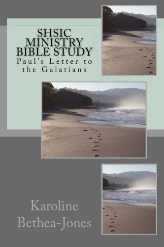 SHSIC Ministry Bible Study Paul's Letter to the Galatians