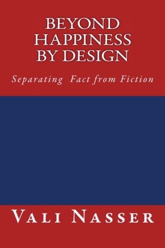 Beyond Happiness by Design Separating Fact from Fiction