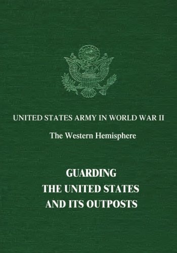 Guarding The United States and Its Outposts