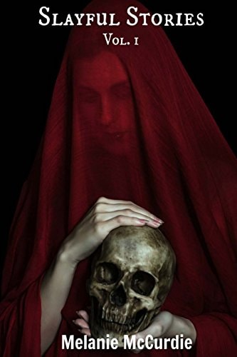 Slayful Stories Volume 1