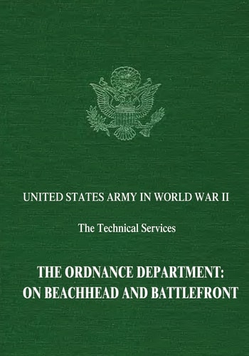 The Ordnance Department On Beachhead and Battlefront