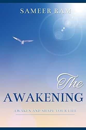 The Awakening Awaken and Shape Your Life