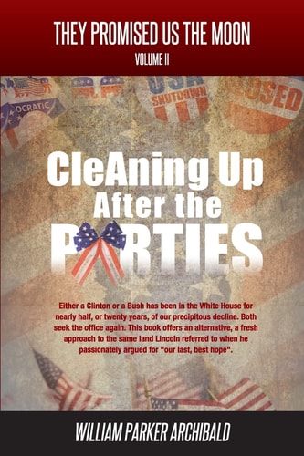 Cleaning Up After the Parties The High Cost of Party Politics