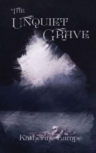 The Unquiet Grave