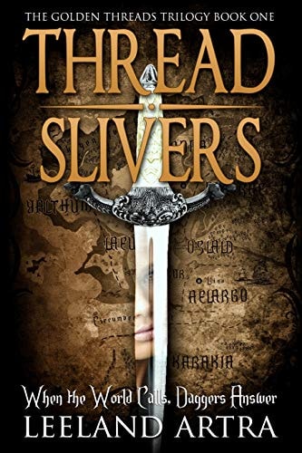 Thread Slivers Golden Threads Trilogy Book One