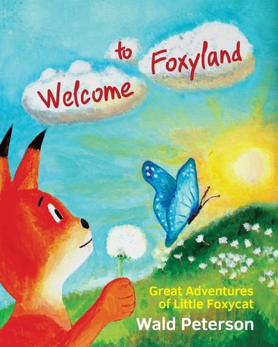 Welcome to Foxyland: Great Adventures of Little Foxycat English Edition