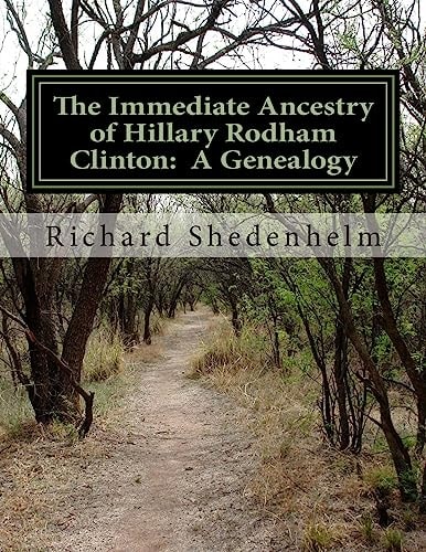 The Immediate Ancestry of Hillary Rodham Clinton A Genealogy