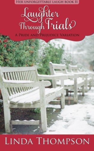 Laughter Through Trials A Pride and Prejudice Variation