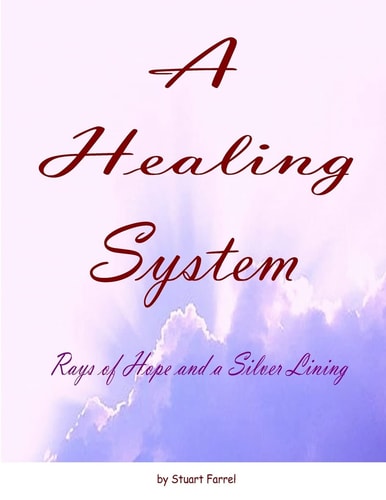 A Healing System - 10th Edition Rays of Hope and a Silver Lining