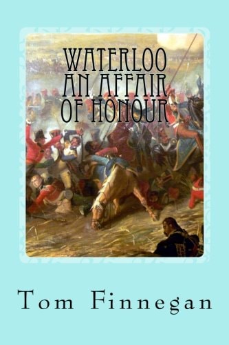 Waterloo An Affair of Honour