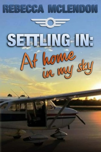 Settling In At Home In My Sky