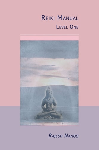 Reiki Manual 1 Level One