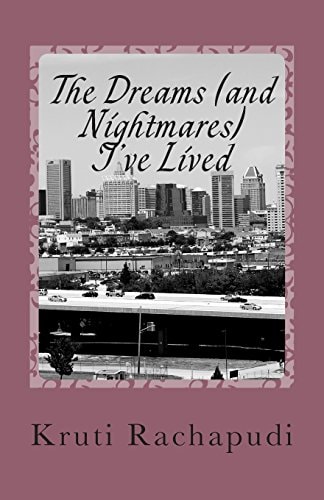 The Dreams (and Nightmares) I've Lived