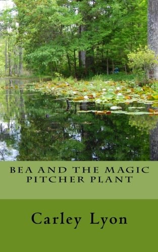 Bea and The Magic Pitcher Plant