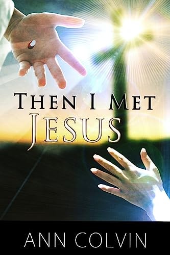 Then I Met Jesus