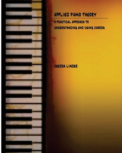 Applied Piano Theory A Practical Approach to Understanding and Using Chords