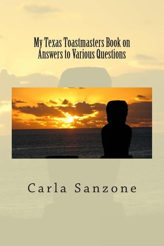 My Texas Toastmasters Book on Answers to Various Questions