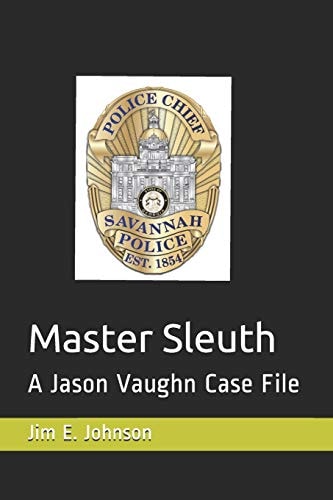 Master Sleuth A Jason Vaughn Case File
