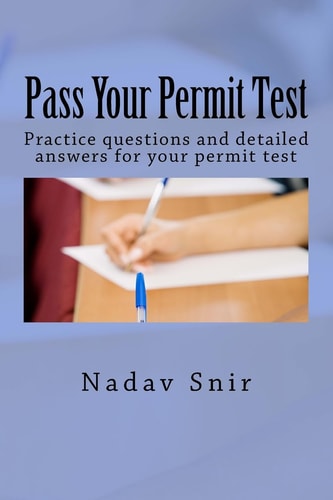 Pass Your Permit Test Practice Questions and Detailed Answers for Your Permit Test