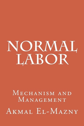 Normal Labor Mechanism and Management