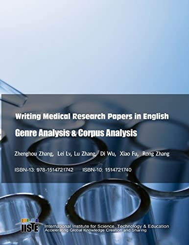 Writing Medical Research Papers in English Genre Analysis and Corpus Analysis