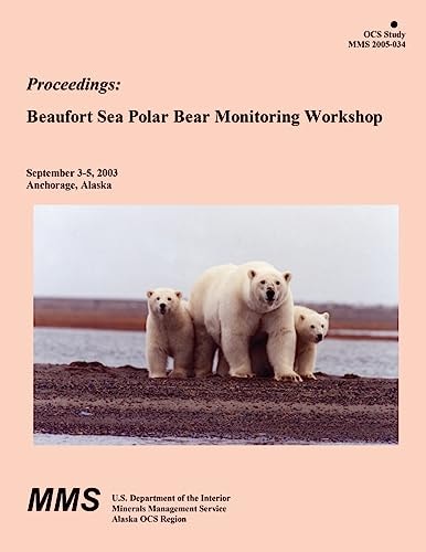 Proceedings Beaufort Sea Polar Bear Monitoring Workshop