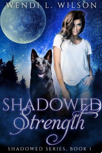 Shadowed Strength Shadowed Series Book 1