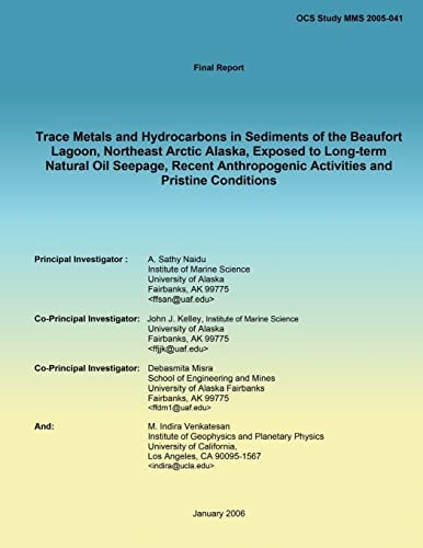 Trace Metals and Hydrocarbons in Sediments of the Beaufort Lagoon, Northeast Arctic Alaska, Exposed to Long-Term Natural Oil Seepage, Recent Anthropogenic Activities and Pristine Conditions
