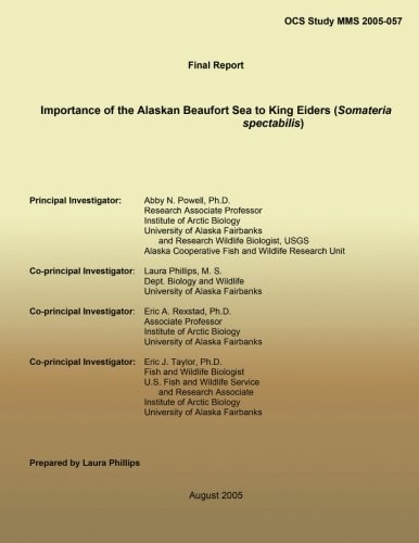 Final Report Importance of the Alaskan Beaufort Sea to King Eiders (Somateria Spectabilis)